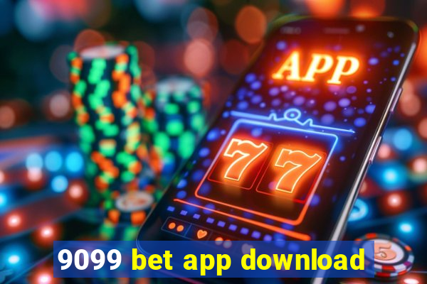 9099 bet app download